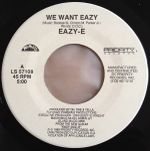 We_Want_Eazy_remix_Eazy_Er_Said_Than_Dunn_Single.jpg